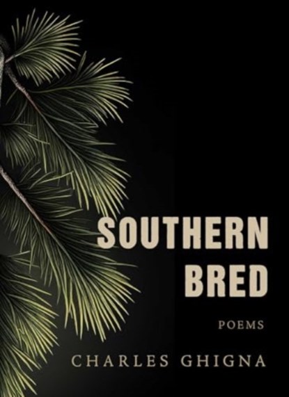 Southern Bred, Charles Ghigna - Gebonden - 9781771684187
