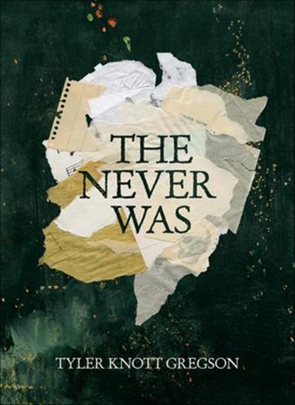 The Never Was, Tyler Knott Gregson - Ebook - 9781771684224