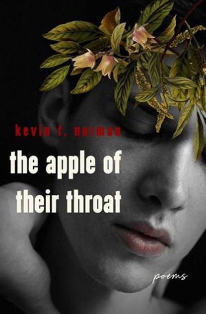 The Apple of Their Throat, Kevin T. Norman - Ebook - 9781771684620