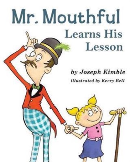 Mr. Mouthful Learns His Lesson, Joseph Kimble - Paperback - 9781771802291