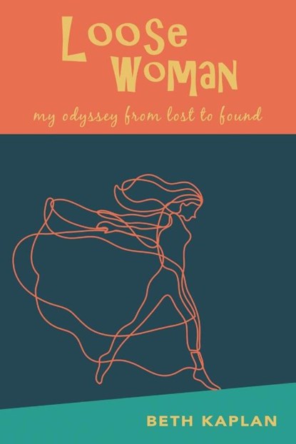 Loose Woman, Beth Kaplan - Paperback - 9781771804271