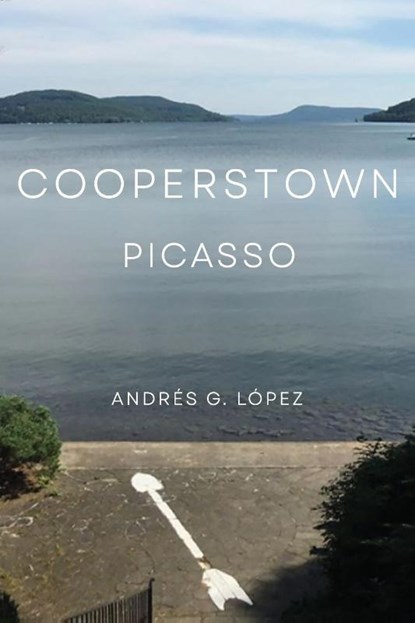 Cooperstown Picasso, Andres Lopez - Paperback - 9781771805612