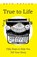 True to Life, Kaplan Beth Kaplan - Paperback - 9781771806008