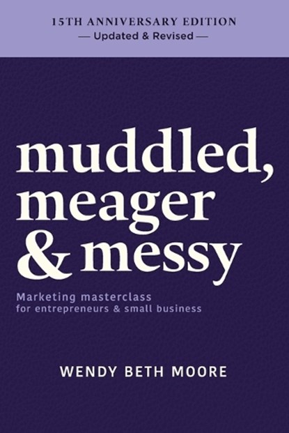 muddled, meager & messy, Wendy Beth Moore - Paperback - 9781771807678