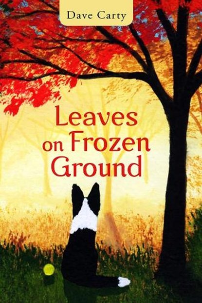 Leaves on Frozen Ground, CARTY,  Dave - Paperback - 9781771833455