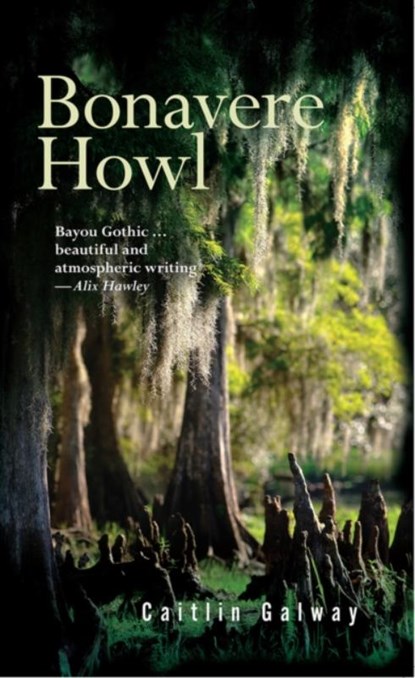 Bonavere Howl, Caitlin Galway - Paperback - 9781771833547