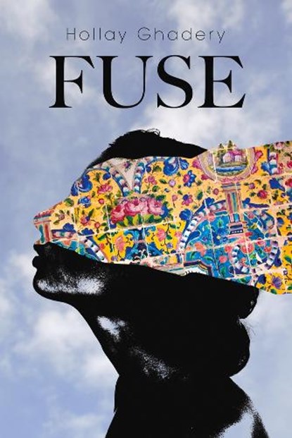 Fuse, Hollay Ghadery - Paperback - 9781771835923