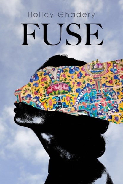 Fuse, Hollay Ghadery - Paperback - 9781771835923