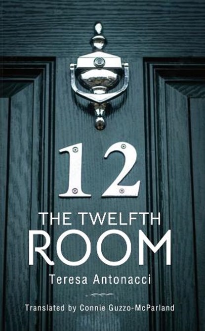The Twelfth Room, ANTONACCI,  Teresa - Paperback - 9781771839259