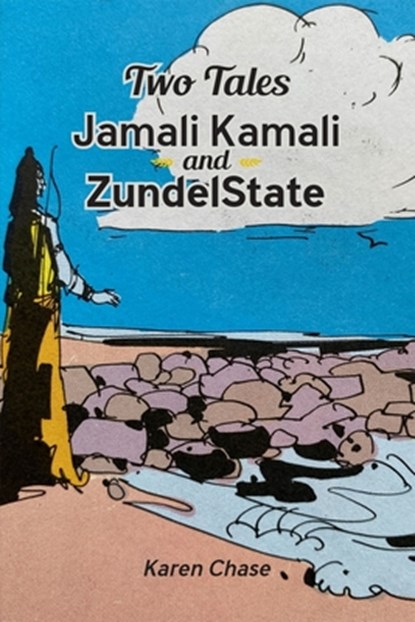 Two Tales: Jamali Kamali and ZundelState, Karen Chase - Paperback - 9781771839419