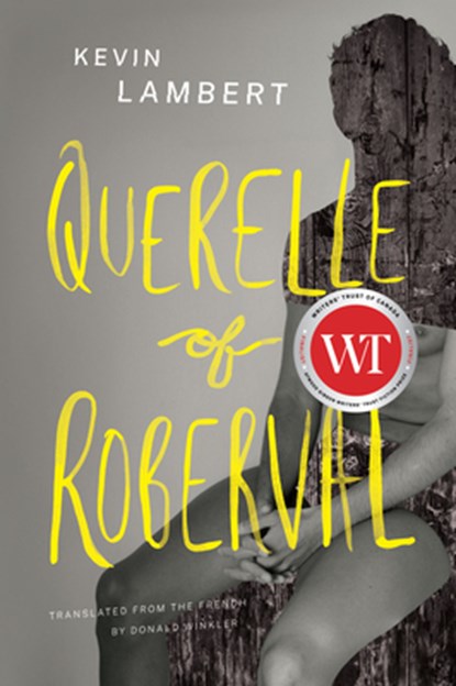 Querelle of Roberval, Kevin Lambert - Paperback - 9781771963541