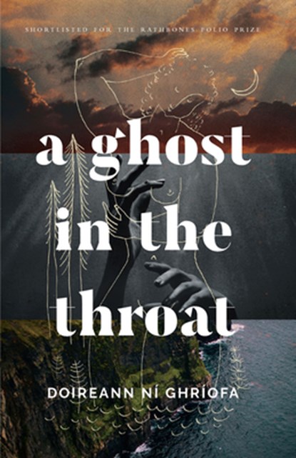 GHOST IN THE THROAT, Doireann Ní Ghríofa - Paperback - 9781771964111