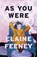 AS YOU WERE, Elaine Feeney - Paperback - 9781771964432