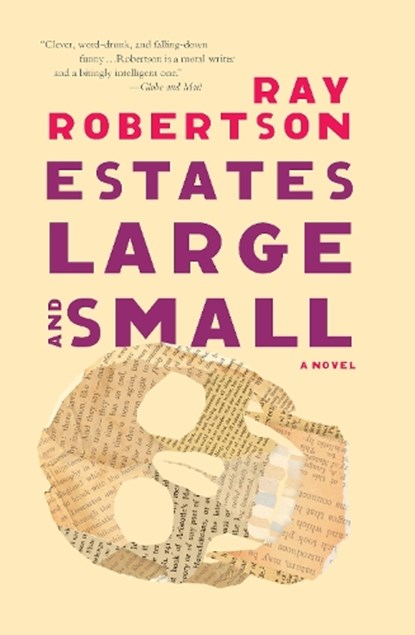 Estates Large and Small, Ray Robertson - Paperback - 9781771964623
