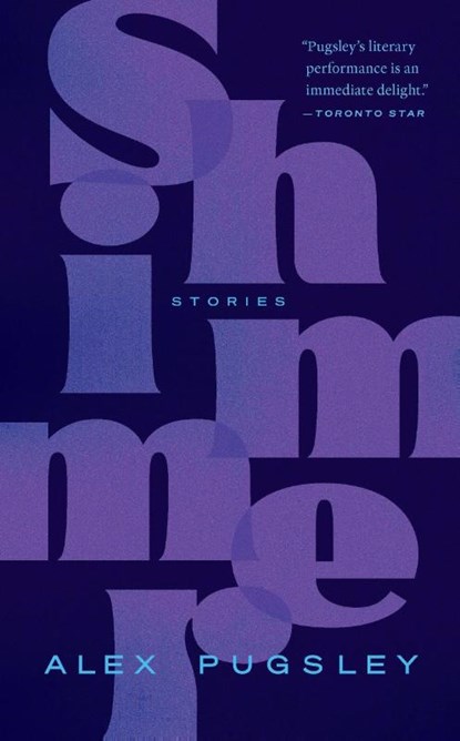 Shimmer, Alex Pugsley - Paperback - 9781771964692