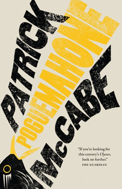 POGUEMAHONE, Patrick McCabe - Paperback - 9781771964739