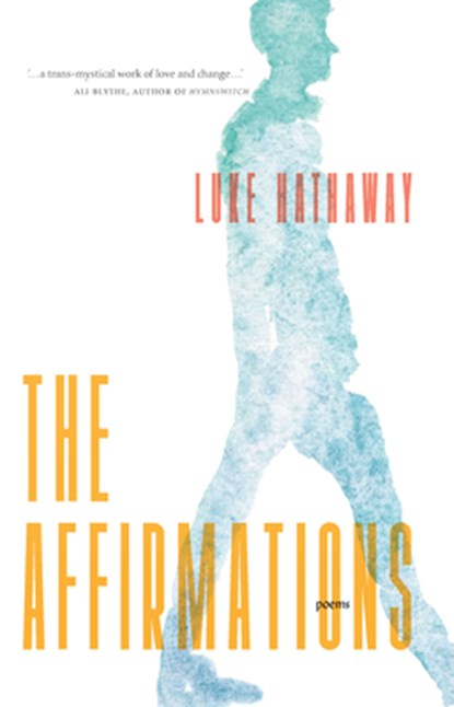 The Affirmations, Luke Hathaway - Paperback - 9781771964852