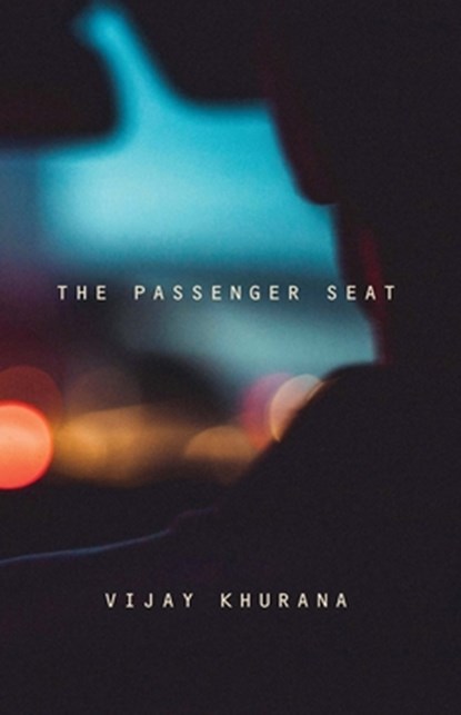 The Passenger Seat, Vijay Khurana - Paperback - 9781771966306