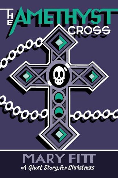The Amethyst Cross, Mary Fitt - Paperback - 9781771966405