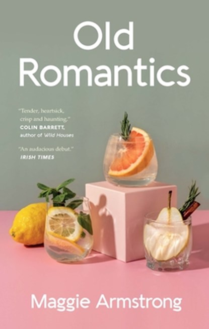 Old Romantics, Maggie Armstrong - Paperback - 9781771966610