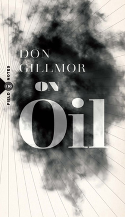On Oil, Don Gillmor - Paperback - 9781771966672