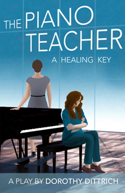 The Piano Teacher, Dorothy Dittrich - Paperback - 9781772014020