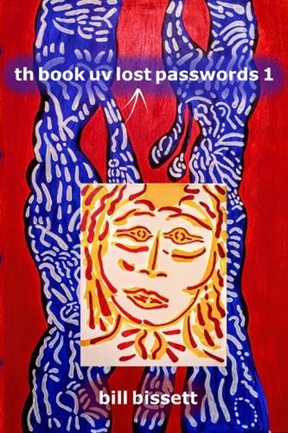 th book uv lost passwords1, bill bissett - Paperback - 9781772016932