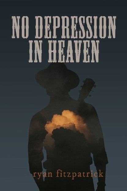 No Depression in Heaven, ryan fitzpatrick - Paperback - 9781772016956