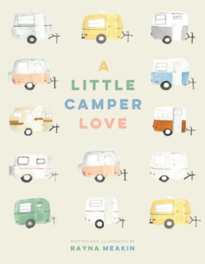 A Little Camper Love, Rayna Meakin - Paperback - 9781772035414
