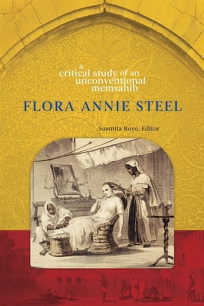 Flora Annie Steel, Susmita Roye - Ebook - 9781772123227