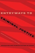 Entryways to Criminal Justice | Pavlich, George ; Unger, Matthew P. | 