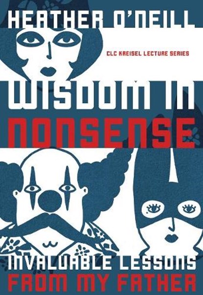 Wisdom in Nonsense, Heather O'Neill - Paperback - 9781772123777