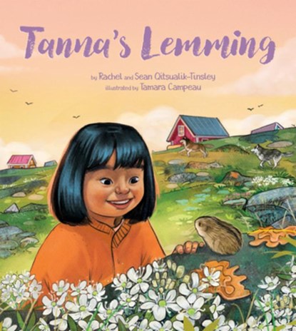 Tanna's Lemming, Rachel Qitsualik-Tinsley ; Sean Qitsualik-Tinsley - Gebonden - 9781772274233