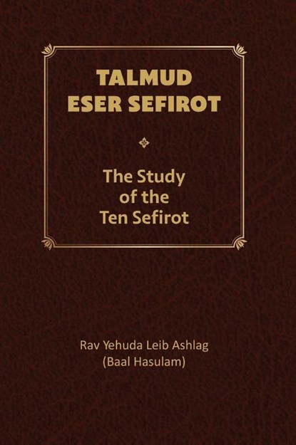 Talmud Eser Sefirot - Volume Two, Yehuda Leib Ashlag - Gebonden - 9781772280579