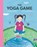 The Yoga Game, Kathy Beliveau - Gebonden - 9781772290660