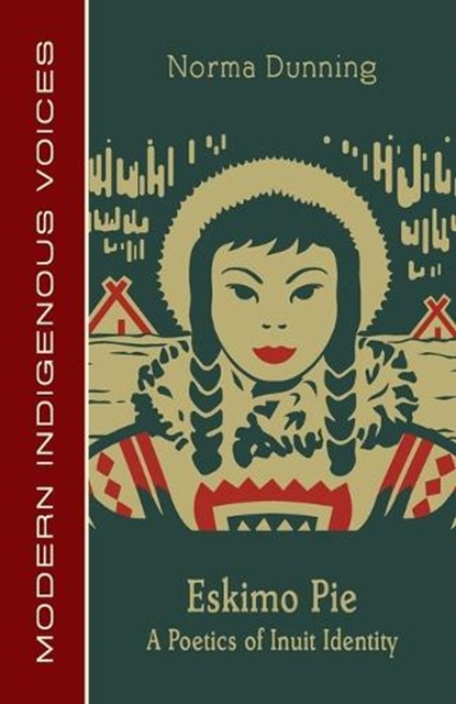 Eskimo Pie, Norma Dunning - Paperback - 9781772311136