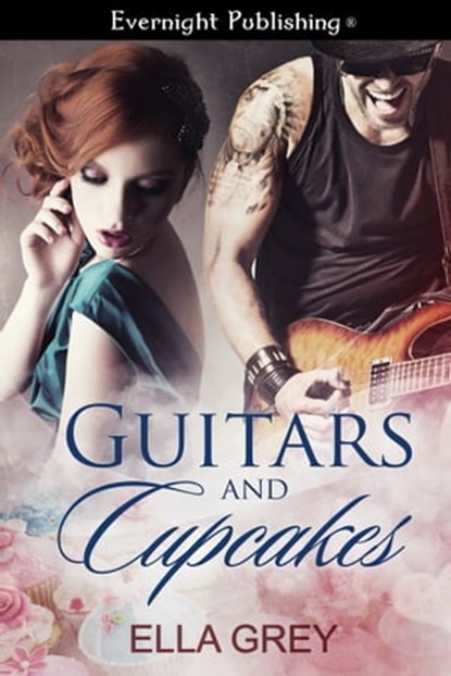 Guitars and Cupcakes, Ella Grey - Ebook - 9781772331974