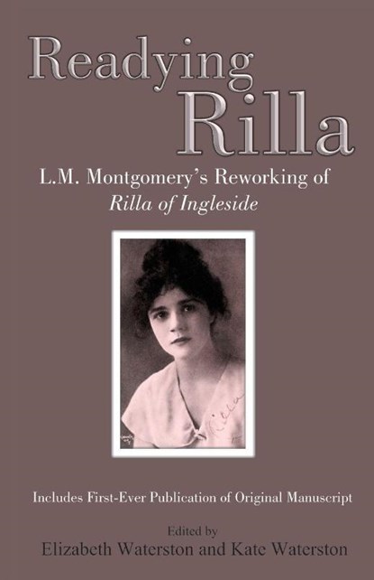 Readying Rilla, Professor Emeritus Elizabeth (Professor Emerita University of Guelph) Waterston ; Kate Waterston - Paperback - 9781772440829