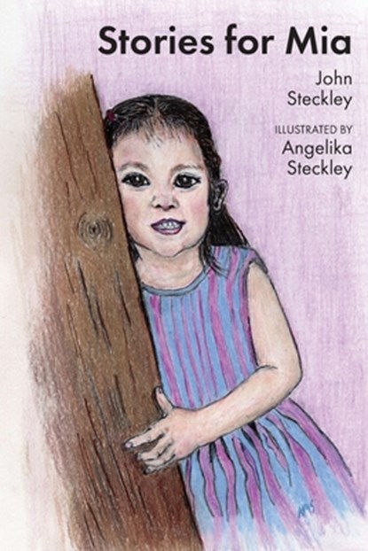 Stories for Mia, John Steckley - Paperback - 9781772442731