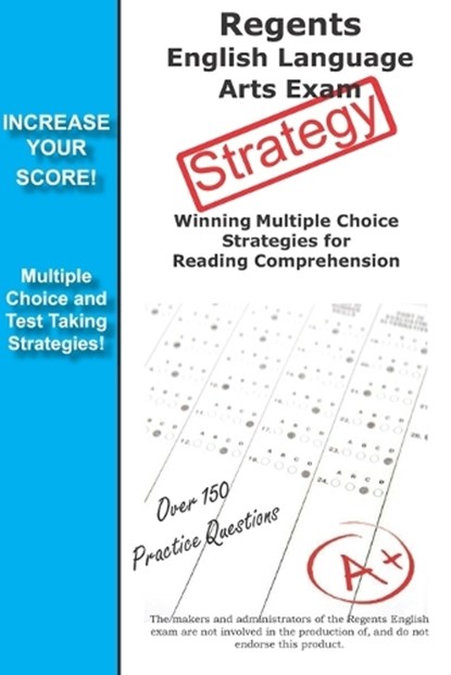Regents English Language Arts Exam Strategy: Winning Multiple Choice Strategies for the Regents English Language Arts Exam, Complete Test Preparation Inc - Paperback - 9781772451085