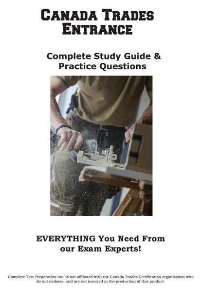Canada Trades Entrance, Complete Test Preparation Inc. - Paperback - 9781772454000