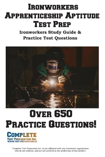 Ironworkers Apprenticeship Aptitude Test Prep, Complete Test Preparation Inc. - Paperback - 9781772455045