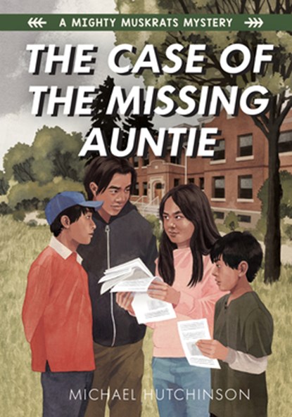 The Case of the Missing Auntie, HUTCHINSON,  Michael - Paperback - 9781772601176