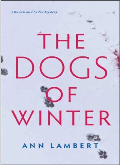 The Dogs of Winter, Ann Lambert - Paperback - 9781772601404