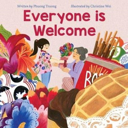 Everyone Is Welcome, Phuong Truong - Gebonden - 9781772603439
