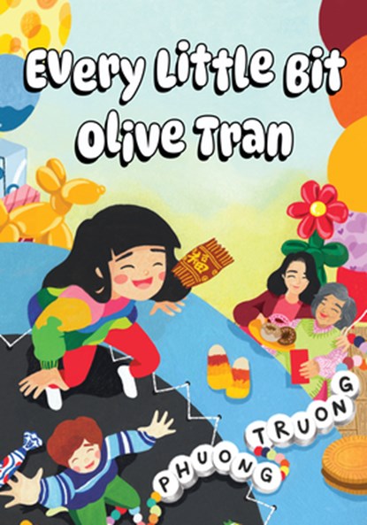 Every Little Bit Olive Tran, Phuong Truong - Paperback - 9781772604139