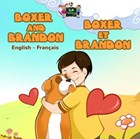 Boxer and Brandon Boxer et Brandon | KidKiddos Books | 