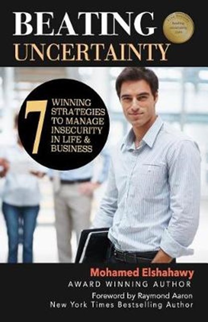 Beating Uncertainty, Mohamed Elshahawy - Paperback - 9781772771374