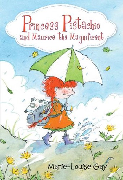 Princess Pistachio and Maurice the Magnificent, Marie-Louise Gay - Gebonden - 9781772780215