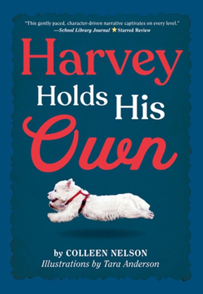 Harvey Holds His Own, Colleen Nelson - Gebonden - 9781772781144